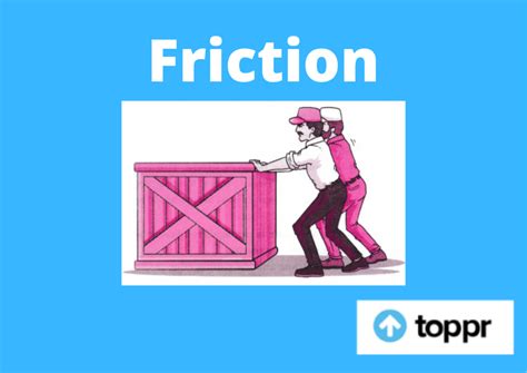 6: Friction and Friction Applications .